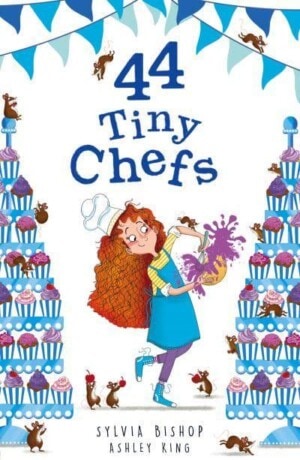 44 Tiny Chefs by Sylvia Bishop and Ashley King (Little Tiger