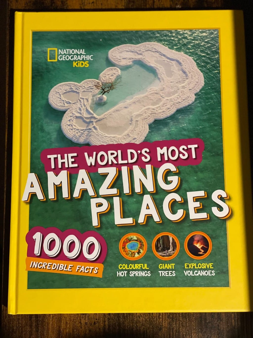 The World’s Most Amazing Places – National Geographic Kids – Collins (Harper Collins Imprint) 8 plus