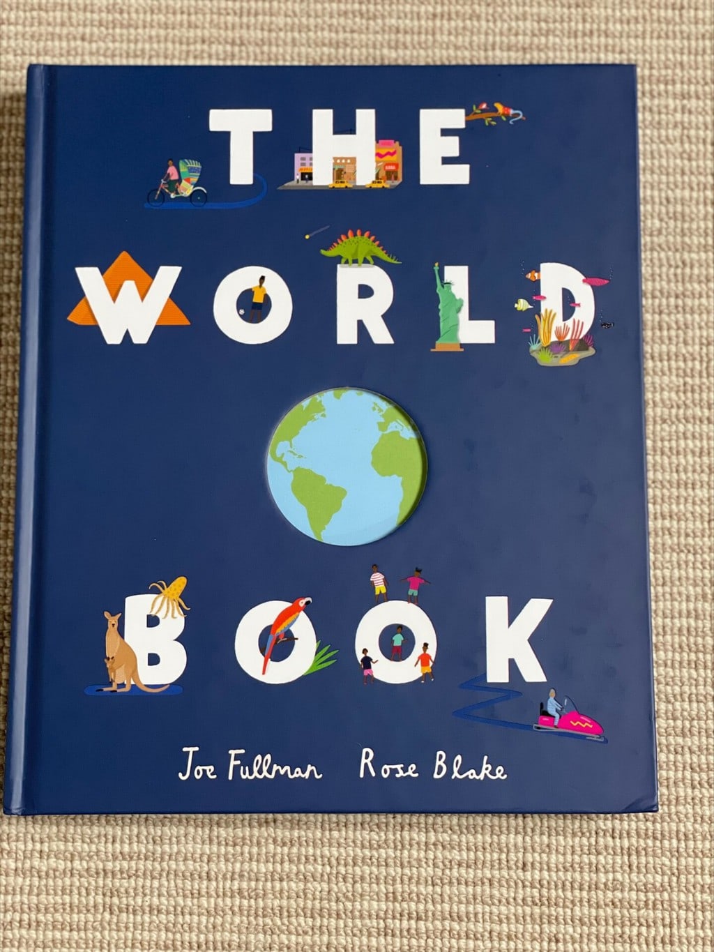 The World Book – Joe Fullman (author), Rose Blake (illustrator), Wellbeck Editions (imprint of Wellbeck Childrens Limited) (publisher)