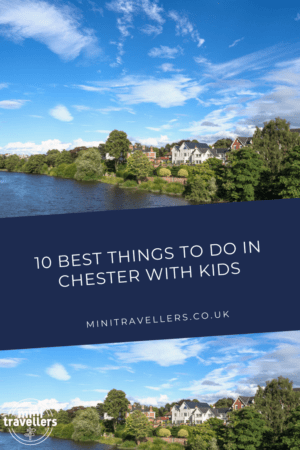 10 Best Things to do in Chester with Kids