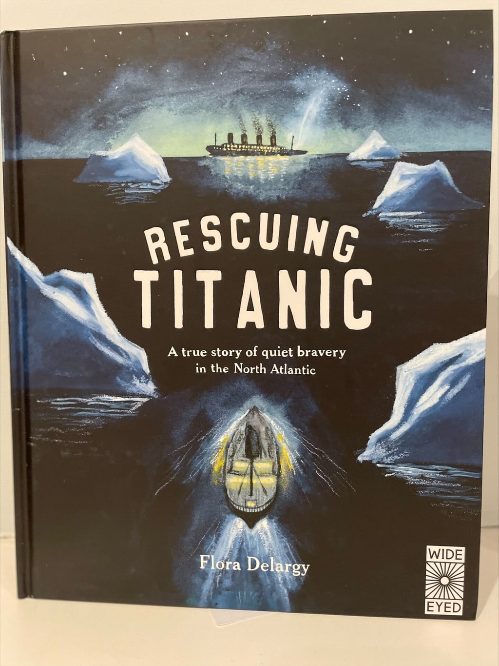 Rescuing Titanic – Flora Delargy (author and illustrator), Wide Eyed Editions (an imprint of Quarto Group) (publisher)