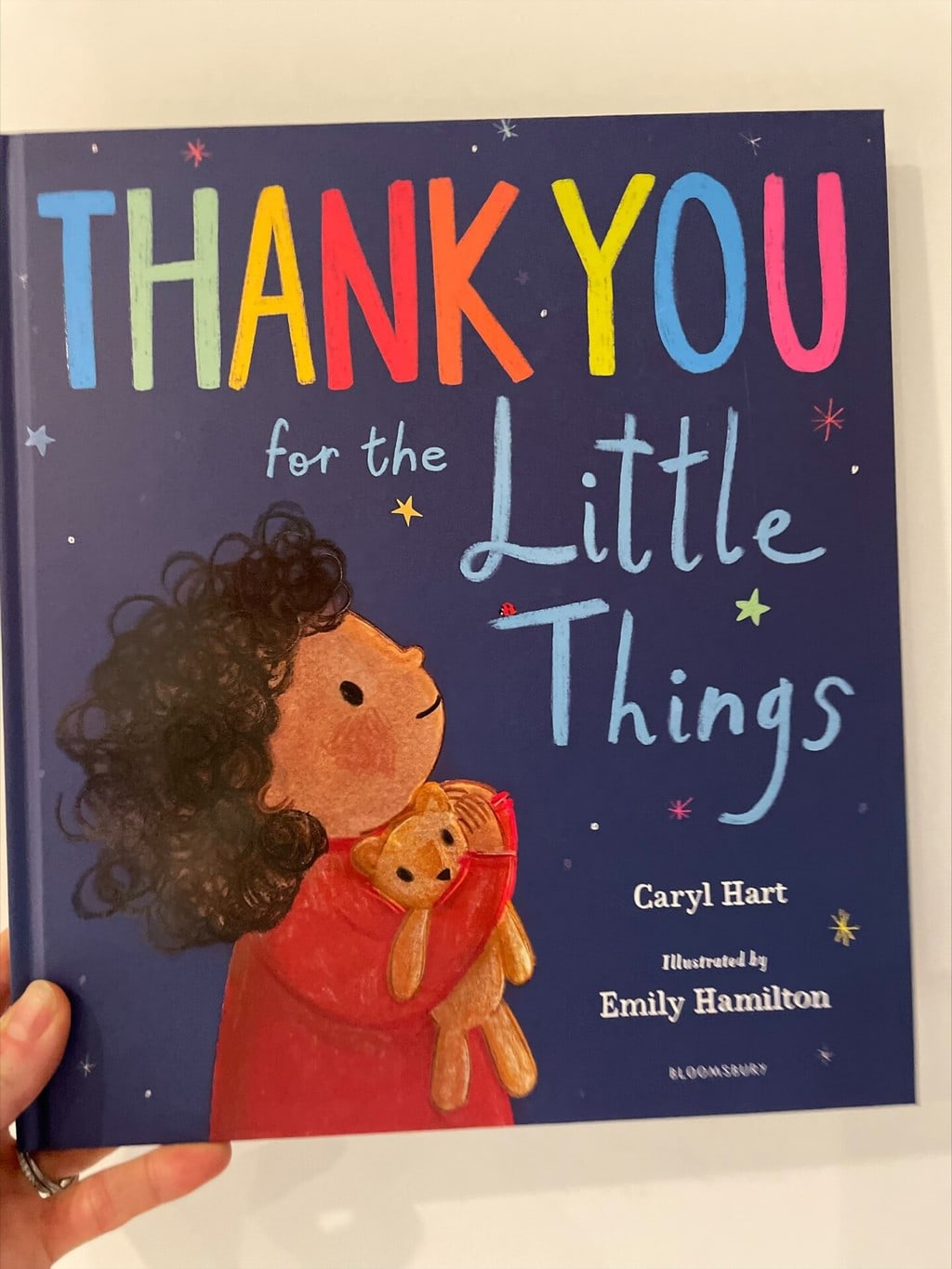 Thank You for the Little Things – Caryl Hart (author), Emily Hamilton (illustrator), Bloomsbury Children’s Books (publisher)
