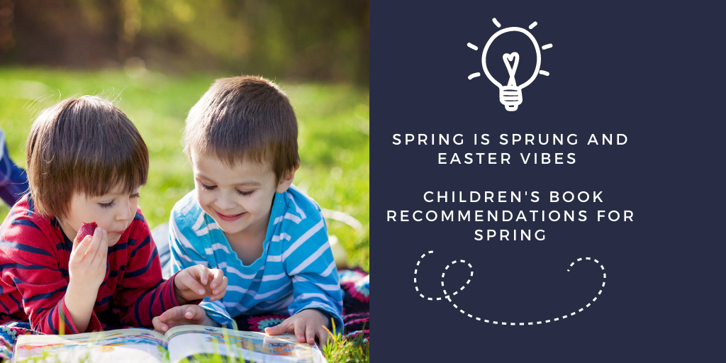Childrens Book Recommendations for Spring