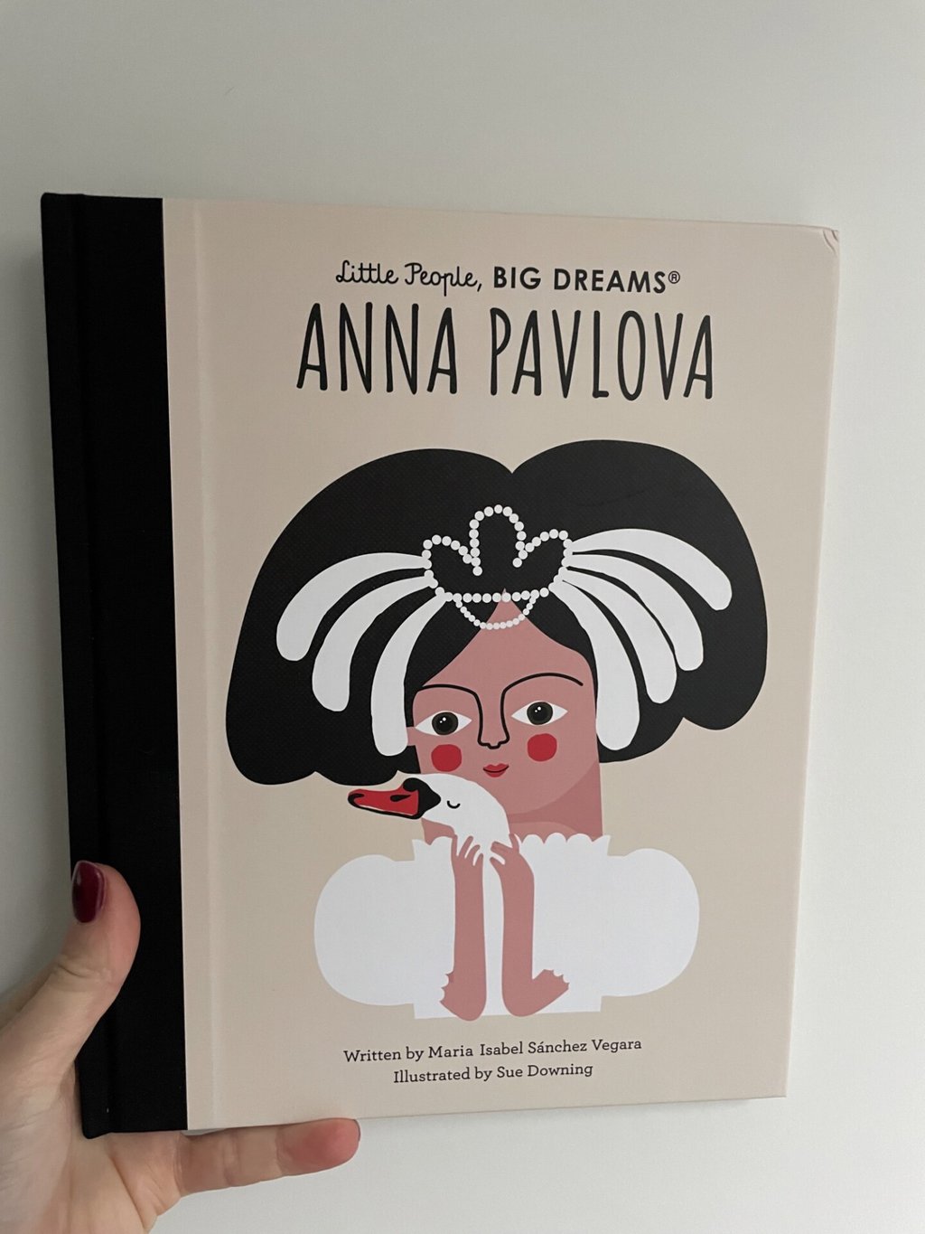 Little People, Big Dreams – Anna Pavlova