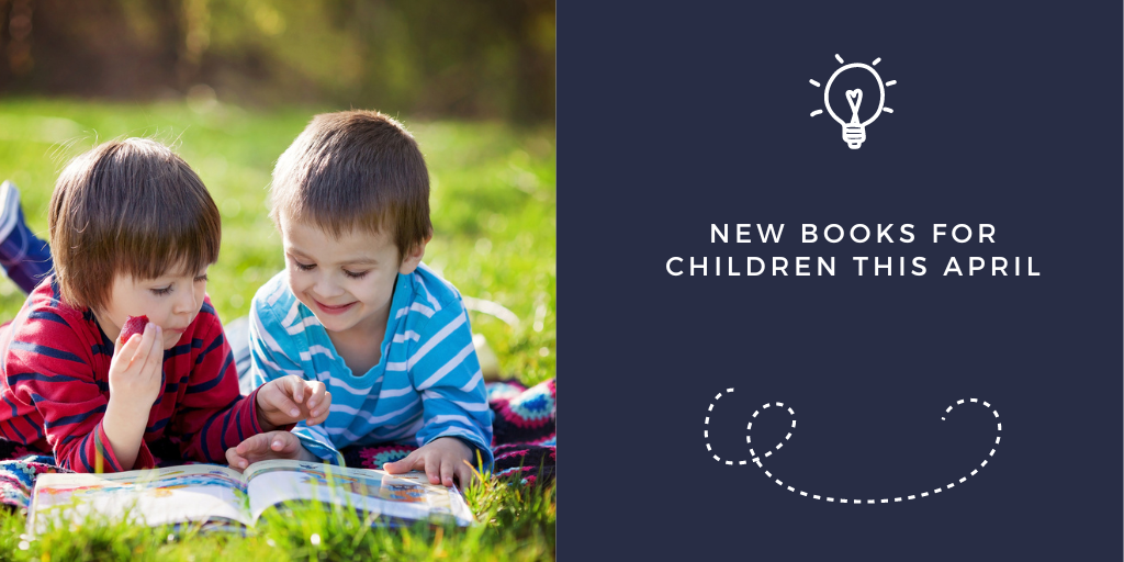 New Books for Children this April