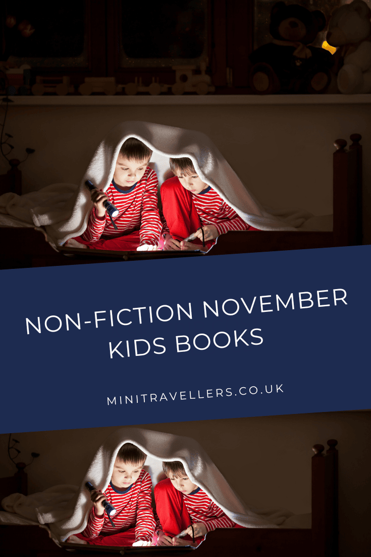 Long gone are the days of dry, dull non-fiction books for children (yippee!!).  Non-fiction books now are some of the most fun, interactive and down-right fascinating books around.  It’s non-fiction November (yes, ALL month!) so I thought I would showcase some of the most fantastic factual books around right now. You know, in case you might be looking for any gift ideas for birthdays or (dare I mention it) Christmas.